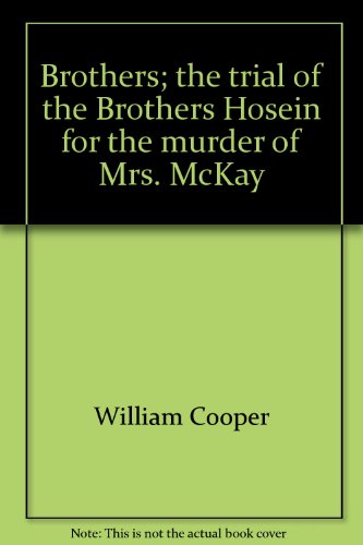 Book Brothers: The Trial of the Brothers Hosein for the Murder of Mrs. McKay free