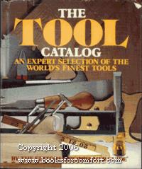 Book The Tool Catalog: An Expert Selection of the World's Finest Tools free