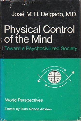 Book Physical Control of the Ind Toward a Psychocivilized Society free