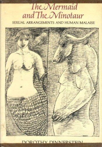 Book The Mermaid and the Minotaur: Sexual Arrangements and Human Malaise free