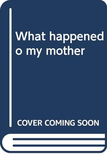 Book What happened to my mother free