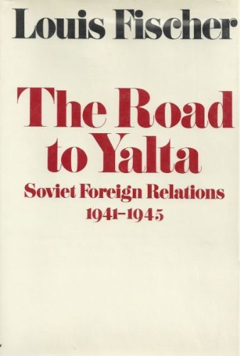 Book The road to Yalta: Soviet foreign relations, 1941-1945 free