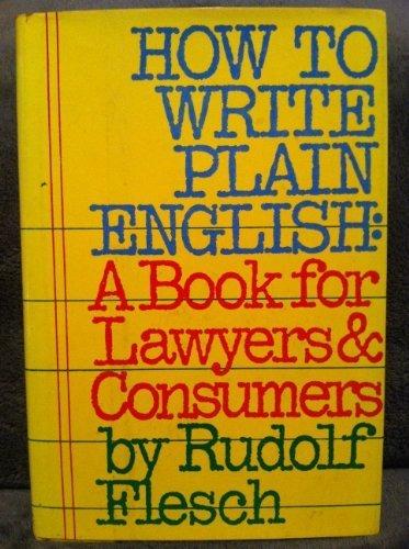 Book How to Write Plain English: A Book for Lawyers and Consumers : With 60 Before-And-After Translations from Legalese free