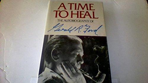 Book A Time to Heal: The Autobiography of Gerald Ford free