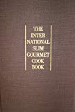 Book The International Slim Gourmet Cookbook free