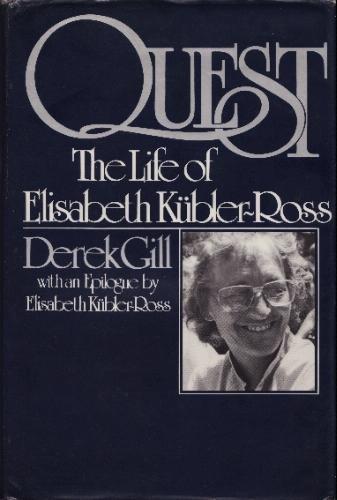 Book Quest: The Life of Elisabeth Kubler-Ross free