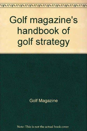 Book Golf magazine's handbook of golf strategy free