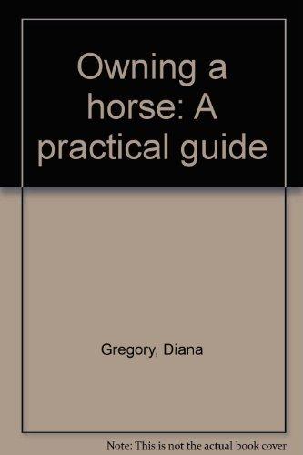 Book Owning a horse: A practical guide free