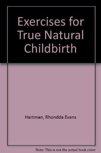 Book Exercises for True Natural Childbirth free