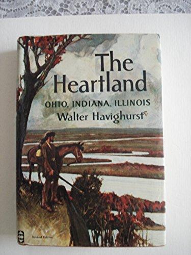 Book The Heartland: Ohio, Indiana, Illinois (A Regions of America book) free