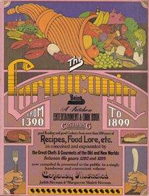 Book The cornucopia;: Being a kitchen entertainment and cookbook containing good reading and good cookery from more than 500 years of recipes, food lore ... New Worlds between the years 1390 and 1899 free