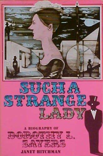 Book Such a Strange Lady: A Biography of Dorothy L. Sayers free
