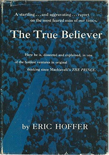 Book True Believer Thoughts on the Nature Of Mass Movements free
