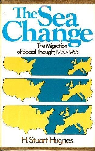 Book The sea change: The migration of social thought, 1930-1965 free