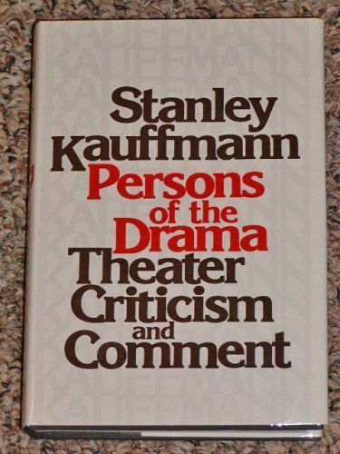 Book Persons of the drama: Theater criticism and comment free