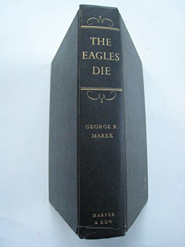 Book The eagles die: Franz Joseph, Elisabeth, and their Austria free