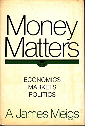 Book Money matters; economics, markets, politics free
