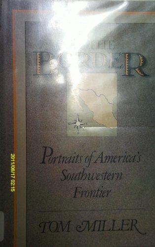Book On the Border: Portraits of America's Southwestern Frontier free