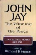 Book John Jay: The Winning of the Peace, 1780-1784 free