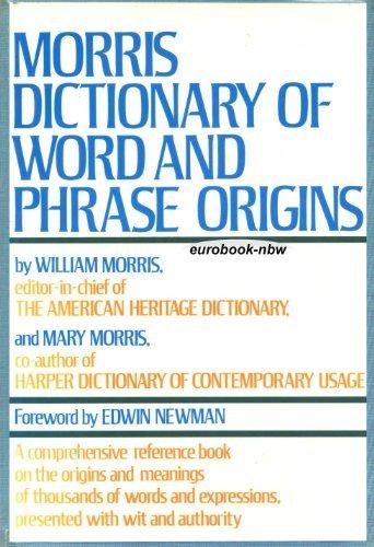 Book Morris Dictionary of Word and Phrase Origins free