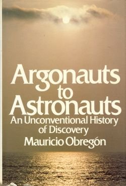 Book Argonauts to Astronauts: An Unconventional History of Discovery free