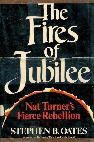 Book The fires of jubilee: Nat Turner's fierce rebellion free