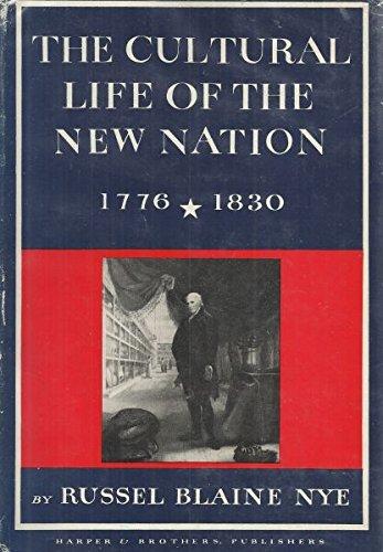 Book The Cultural Life Of The New Nation, 1776-1830 free