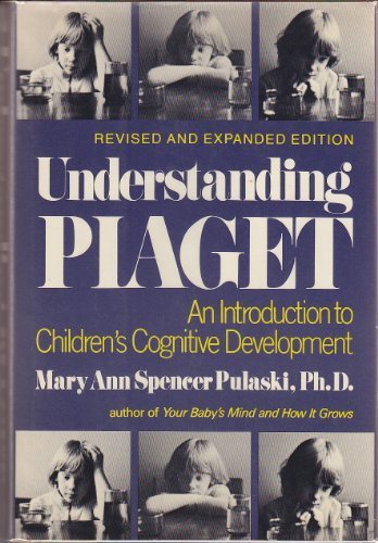 Book Understanding Piaget: An Introduction to Children's Cognitive Development free