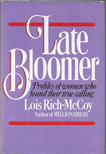 Book Late Bloomer: Profiles of Women Who Found Their True Calling free