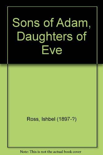 Book Sons Of Adam, Daughters Of Eve: The Role Of Women In American History free