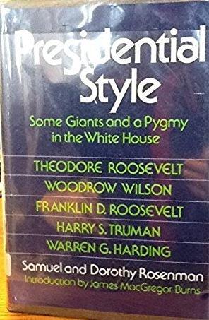 Book Presidential style: Some giants and a pygmy in the White House (A Cass Canfield book) free