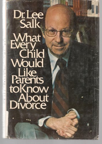 Book What Every Child Would Like Parents To Know About Divorce free