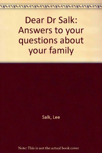 Book Dear Dr. Salk: Answers to your questions about your family free