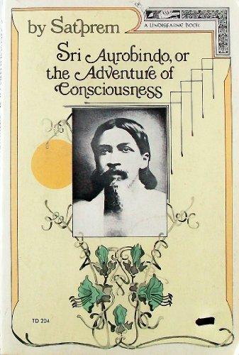 Book Sri Aurobindo, or the Adventure of Consciousness free