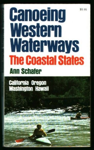 Book Canoeing Western Waterways, The Coastal States free