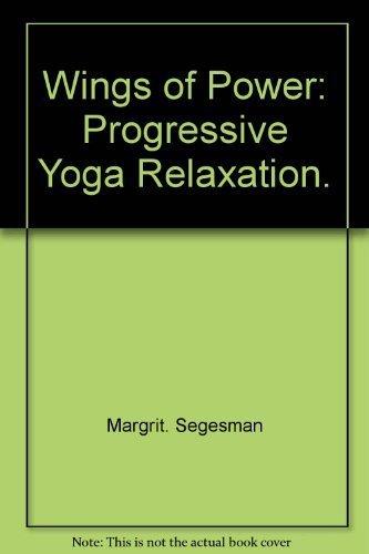 Book Wings Of Power;: Progressive Yoga Relaxation free