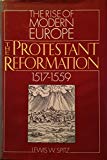 Book The Protestant Reformation, 1517-1559 (The Rise of modern Europe) free