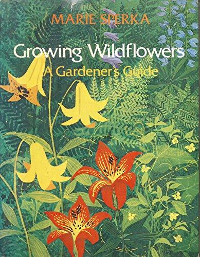 Book Growing Wildflowers: A Gardener's Guide free
