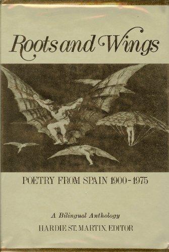 Book Roots And Wings: Poetry From Spain, 1900-1975 : A Bilingual Anthology (english And Spanish Edition) free