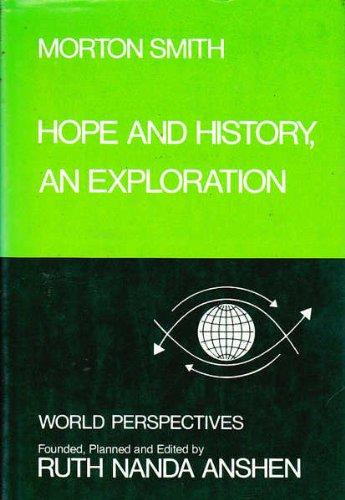 Book Hope And History, An Exploration (world Perspectives ; V. 54) free