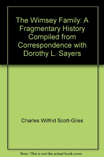 Book The Wimsey Family: A Fragmentary History Compiled From Correspondence With Dorothy L. Sayers free