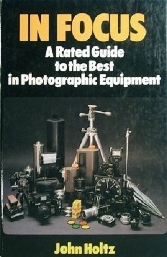 Book In Focus: A rated Guide to the best in photographic equipment free