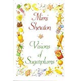 Book Visions of Sugarplums: A Cookbook of Cakes, Cookies, Candies & Confections from All the Countries that Celebrate Christmas free