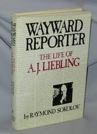 Book Wayward Reporter: The Life of A. J. Liebling free