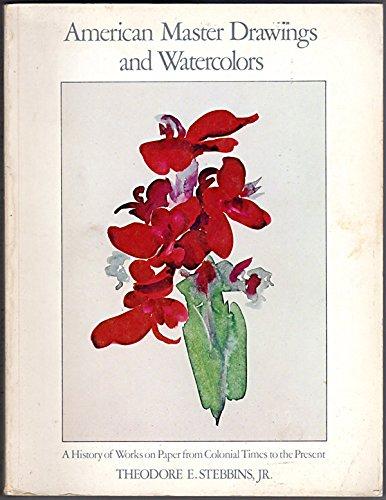 Book American Master Drawings and Watercolors: A History of Works on Paper from Colonial Times to the Present free