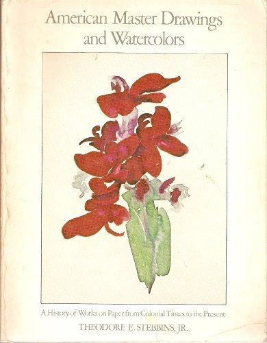 Book American Master Drawings & Watercolors: A History of Works on Paper from Colonial Times to the Present free