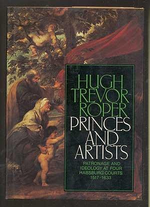 Book Princes and Artists: Patronage and Ideology at Four Hapsburg Courts 1517-1633 free