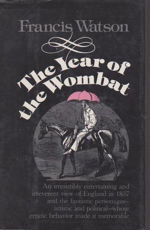 Book The Year Of The Wombat : England, 1857 free Book The Year Of The Wombat : England, 1857 free