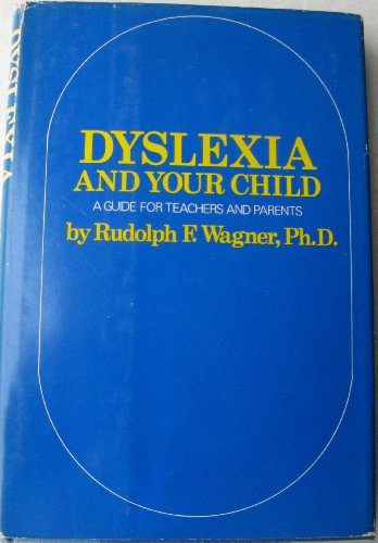 Book Dyslexia and your child: A guide for parents and teachers free