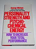 Book Personality Strength and Psychochemical Energy: How to Increase Your Total Performance free